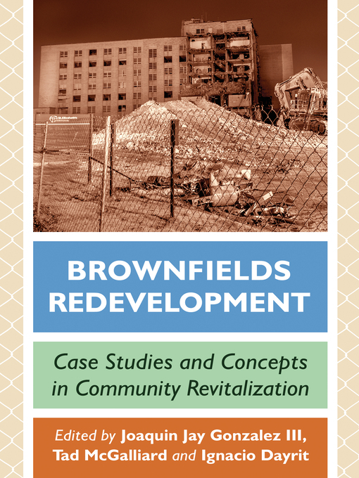 Title details for Brownfields Redevelopment by Joaquin Jay Gonzalez III - Available